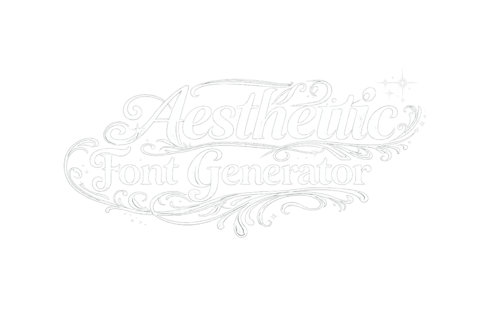 Aesthetic fonts